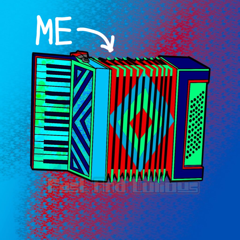 I Feel Like An Accordion (Hear Me Out)